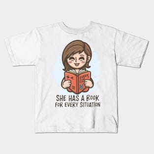 she has a book for every situation Kids T-Shirt